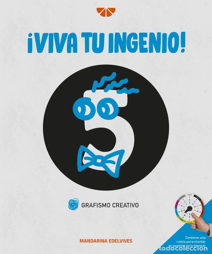 books: VIVA TU INGENIO GRAFISMO CREATIVO 5 MANDARINA - AA.VV