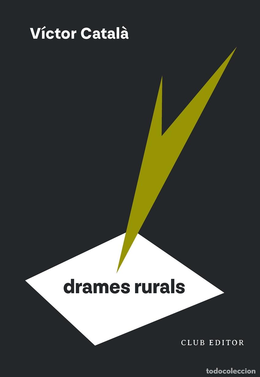 books: DRAMES RURALS - CATALA, VICTOR