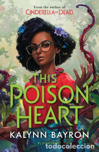 books: This Poison Heart - Kalynn Bayron
