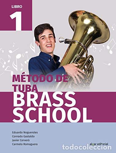Libri: METODO DE TUBA BRASS SCHOOL - Javier Cerver&oacute;, Conrado Gastaldo, Eduardo Nogueroles, Carmelo Romaguer