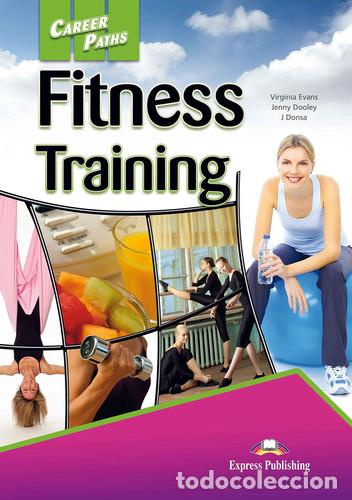 Libros: CAREER PATHS Fitness Training - Student's Book - J. DONSA VIRGINIA. EVANS