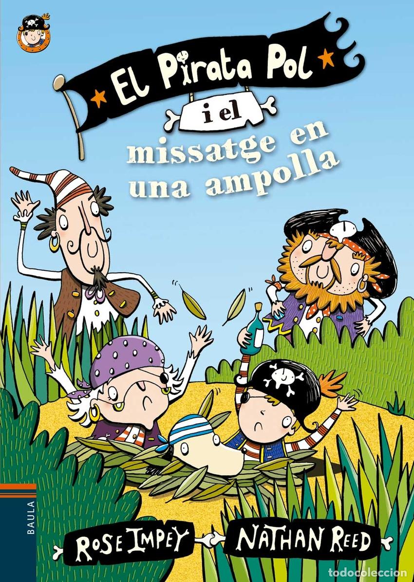 Libros: EL PIRATA POL I MISSATGE EN UNA AMPOLLA - Impey, Rose