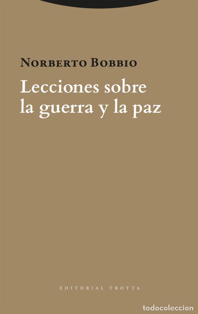 Libri: LECCIONES SOBRE LA GUERRA Y LA PAZ - Bobbio, Norberto