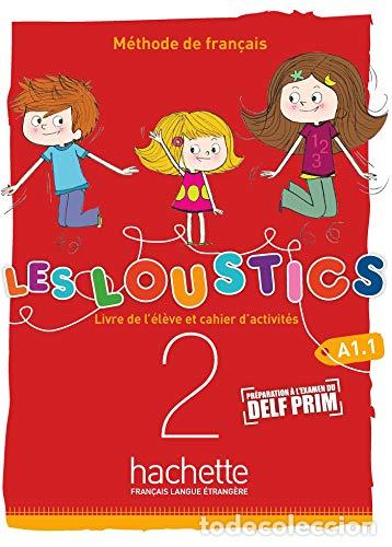 Livres: Les Loustics : A1.1 - Hugues Denisot, Marianne Capouet