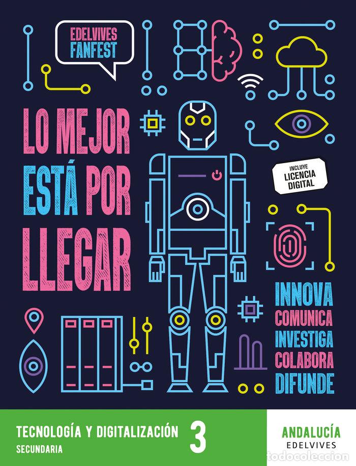 Livres: TECNOLOGIA Y DIGITALIZACION 3&ordm;ESO ANDALUCIA 24 FANFEST - HERNANDEZ MARCOS, JUAN MANUEL