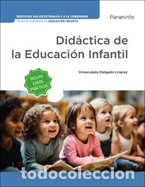 Livres: DID&Aacute;CTICA DE LA EDUCACI&Oacute;N INFANTIL (EDICI&Oacute;N 2024) - DELGADO LINARES