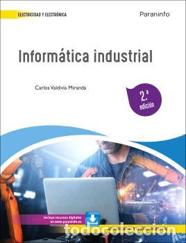 Livres: INFORM&Aacute;TICA INDUSTRIAL 2.&ordf; EDICI&Oacute;N 2023 - VALDIVIA MIRANDA, CARLOS