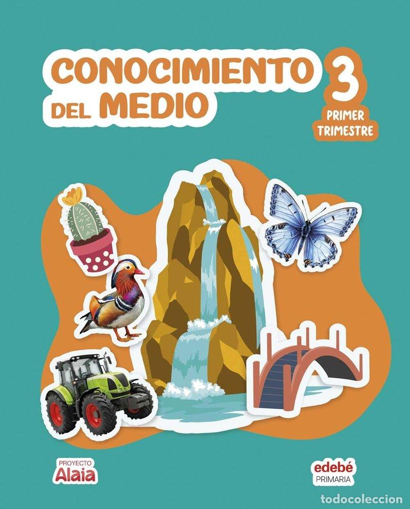 Libros: CONOCIMIENTO DEL MEDIO 3&ordm;EP CANARIAS 26 ALAIA - EDEBE, OBRA COLECTIVA