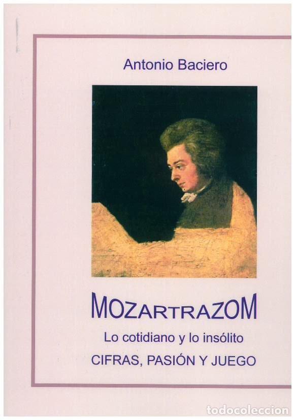Livres: MOZARTRAZOM LO COTIDIANO Y LO INSOLITO CIFRAS PASION Y JUEG - AA.VV