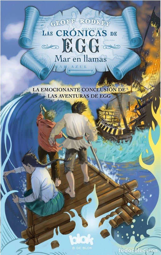 Libros: MAR EN LLAMAS CRONICAS DE EGG 3 - RODKEY, GEOFF