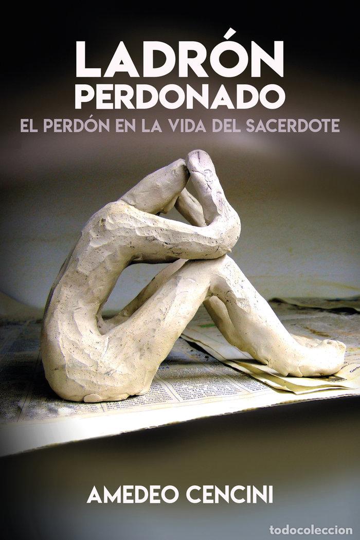 Libros: LADRON PERDONADO - CENCINI, AMEDEO