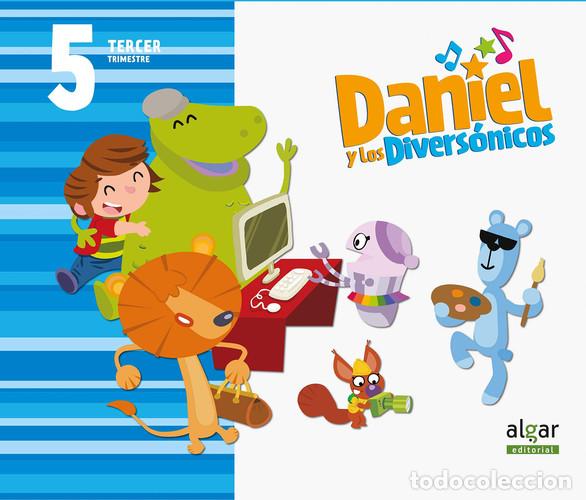 Libros: Daniel y los Divers&oacute;nicos 5 a&ntilde;os (Tercer trimestre): 3&ordm; trimestre - Enrico Scheri, Andrea Glioti, Na