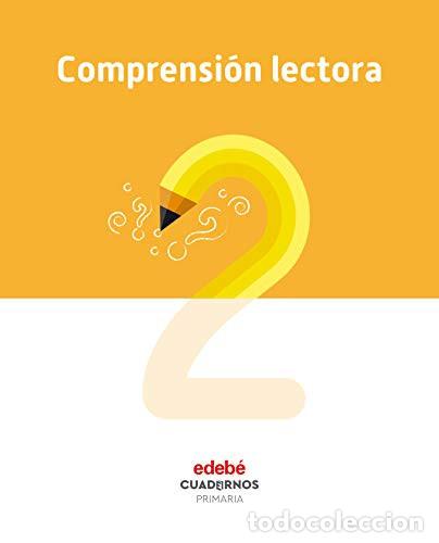 Libros: Comprensi&oacute;n lectora, Primaria Cuadernos - Edeb&eacute;, Obra Colectiva