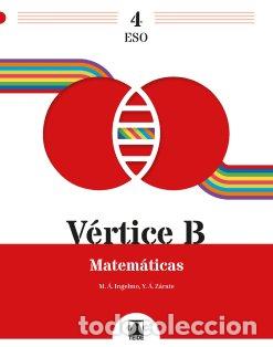 Libri: MATEMATICAS B 4&ordm;ESO 23 VERTICE - INGELMO BENITO, MIGUEL ANGEL