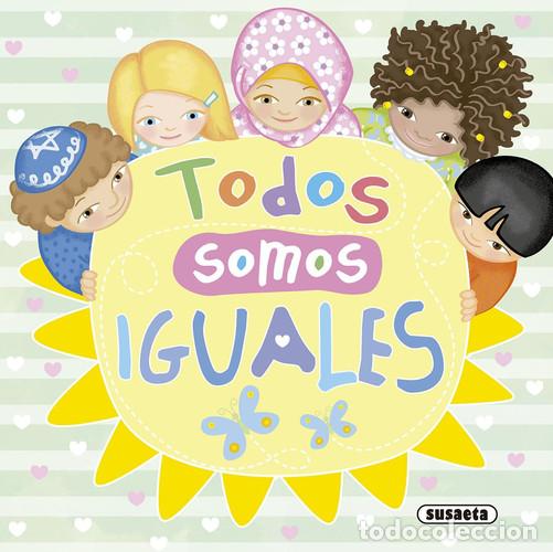 Libri: Todos somos iguales - Susaeta, Equipo