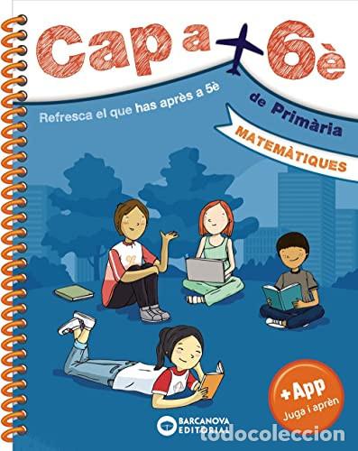 Libri: Cap a 6&egrave;, Matem&agrave;tiques, Refresca el que has apr&egrave;s a 5&egrave; - Barcanova, Editorial