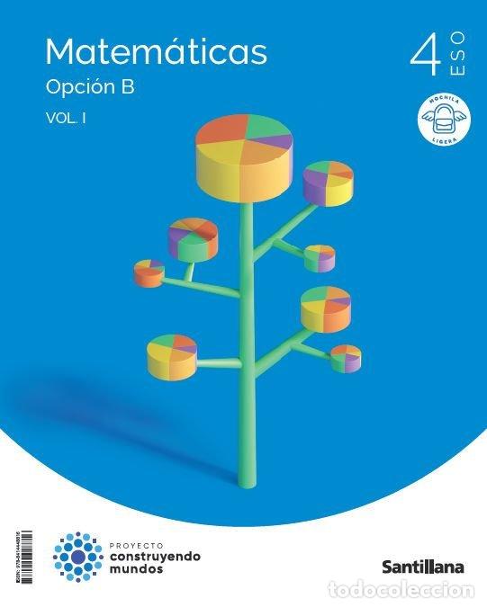 Libri: MATEMATICAS B 4&ordm;ESO M.LIGERA 23 CONSTRUYENDO MUNDOS - VARIOS AUTORES