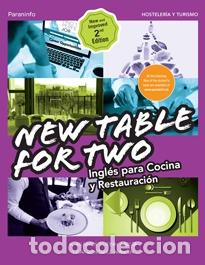 Libri: NEW TABLE FOR TWO. INGL&Eacute;S PARA COCINA Y RESTAURACI&Oacute;N - ESTEBAN GARCIA, M.MILAGROS