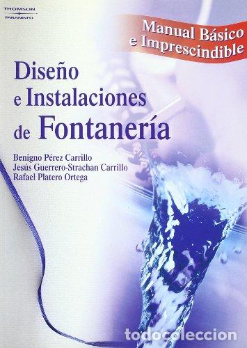 Libri: Dise&ntilde;o e instalaciones de fontaner&iacute;a. Manual b&aacute;sico e imprescindible Manual b&aacute;sico e imprescindible