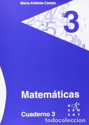 Libri: Matem&aacute;ticas. Cuaderno 3 - Maria Ant&ograve;nia Canals