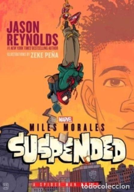 books: MILES MORALES SUSPENDED - JASON REYNOLDS