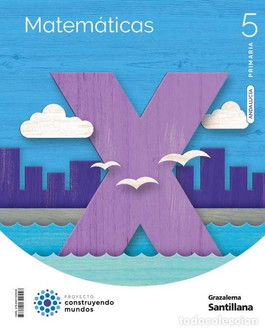 books: MATEMATICAS 5&ordm;EP ANDALUCIA 23 CONSTRUYENDO MUNDOS - AA.VV