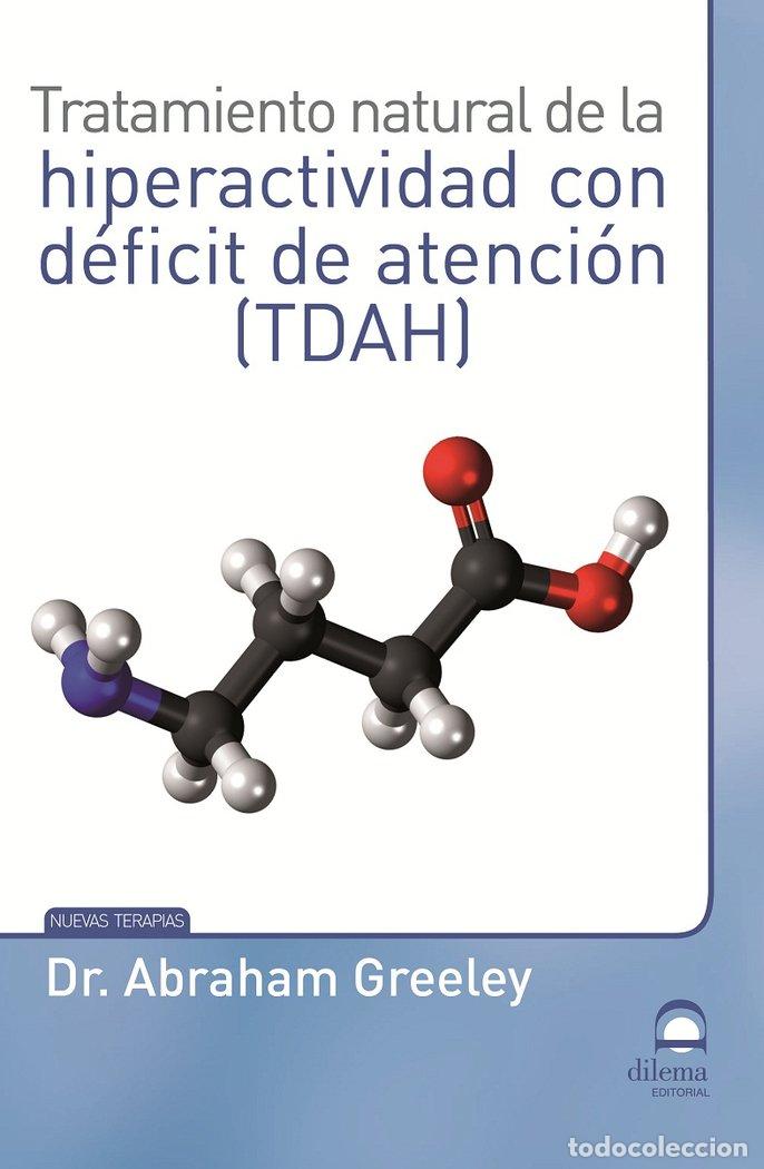 Livros: TRATAMIENTO NATURAL DE LA HIPERACTIVIDAD CON DEFICIT DE ATE - MASTERS. DESARROLLO INTEGRAL DE LA PER
