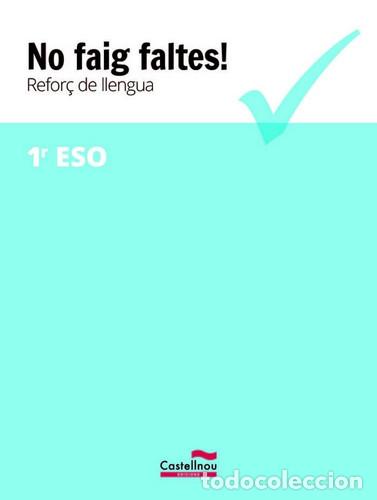 Libros: No faig faltes! refor&ccedil; de llengua, 1r ESO. - Castellnou