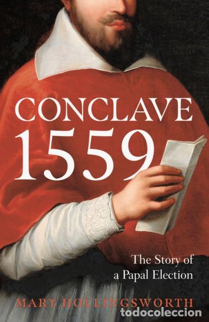 books: CONCLAVE 1559 - HOLLINGSWORTH, MARY