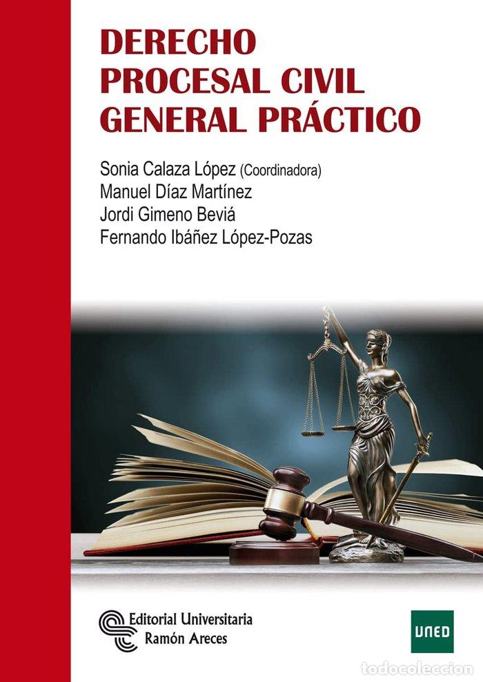 Libros: DERECHO PROCESAL CIVIL GENERAL PRACTICO - CALAZA L&Oacute;PEZ, SONIA