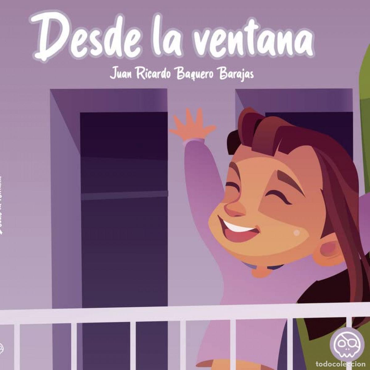 Livros: DESDE LA VENTANA - Baquero Barajas, Juan Ricardo