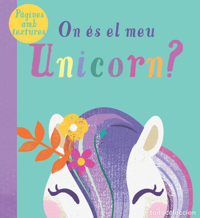 Livres: ON ES EL MEU UNICORN - .