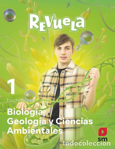 Livres: Biolog&iacute;a, Geolog&iacute;a y Ciencias Ambientales. 1 Bachillerato. Revuela - Gil, Concha, Pedrinaci Rodr&iacute;gue
