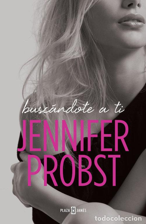Livres: BUSCANDOTE A TI EN BUSCA DE 1 - PROBST, JENNIFER