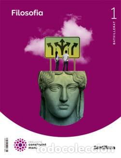 Libros: FILOSOFIA 1 BTX CONTRUINT MONS - Chazarra Blanco, Antonio, Blanco Mara&ntilde;on, Nerea, Infante Perulero,