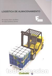 Libri: LOGISTICA DE ALMACENAMIENTO - SAENZ DE MIERA M&ordf; VIRGINIA