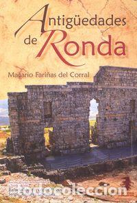 Libri: ANTIGUEDADES DE RONDA - FARI&Ntilde;AS DEL CORRAL, MACARIO