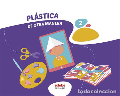 Libri: PLASTICA 2&ordm;EP CANARIAS 26 DE OTRA MANERA - AA.VV