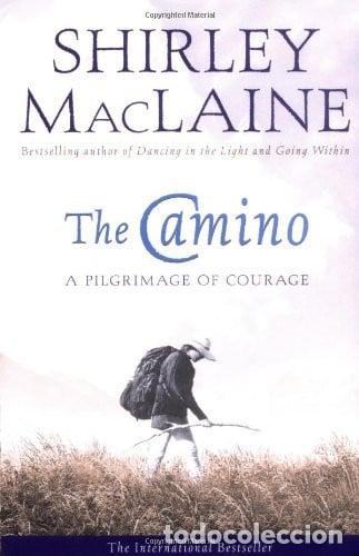 Libri: The Camino A Journey of the Spirit - Shirley MacLaine