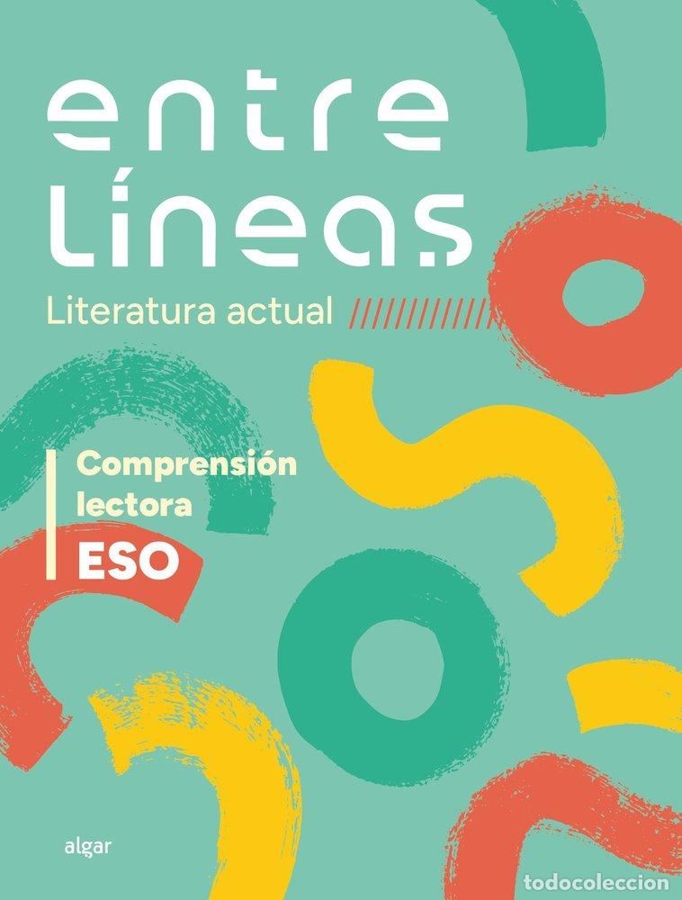 Libri: ENTRE LINEAS LITERATURA ACTUAL 1&ordm;ESO - AA.VV.