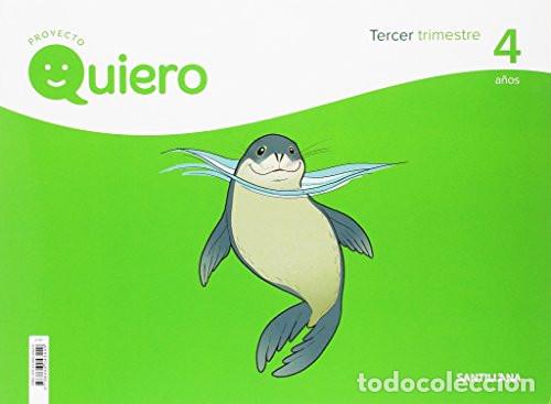 Libri: Proyecto quiero 4 a&ntilde;os. Tercer trimestre - Ana Uguina