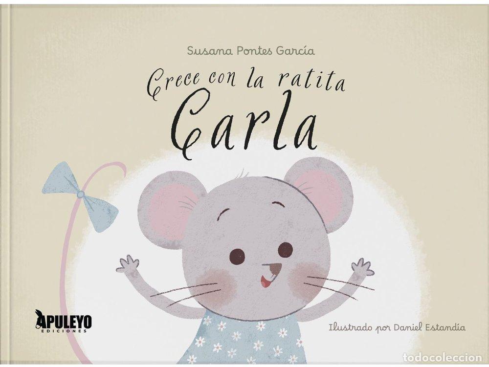 Libri: CRECE CON LA RATITA CARLA - PONTES GARCIA, SUSANA