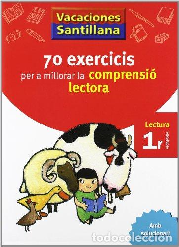 Libros: VACACIONES SANTILLANA 70 ECERCICIS COMPRENSIO LECTORA 1 LECTURA - AA.VV.