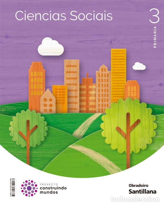 Libri: CIENCIAS SOCIALES 3&ordm;EP GALICIA 22 CONSTRUYENDO MUNDOS - AA.VV