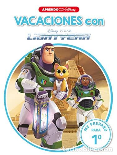 Libri: Vacaciones con Lightyear. Me preparo para 1&ordm; (Disney. Cuaderno de vacaciones) - Disney, Disney