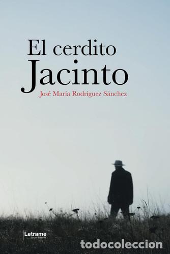 Libri: El cerdito Jacinto (Spanish Edition) - Rodr&iacute;guez S&aacute;nchez, Jos&eacute; Mar&iacute;a