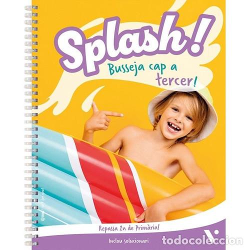 Libros: &iexcl;Splash 2! Quadern Vacances - J. Fraile, Sala, M., Reviejo, C.