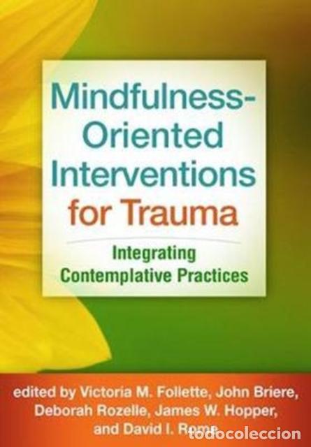 Libri: MINDFULNESS-ORIENTED INTERVENTIONS FOR TRAUMA - .