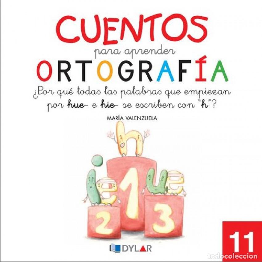 Libri: CUENTOS ORTOGRAFIA 11 &rdquo;H&rdquo; - CUENTOS PARA APRENDER - Espanol/Castellano