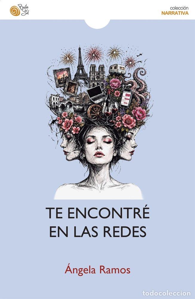 Libri: TE ENCONTRE EN LAS REDES - RAMOS D&Iacute;AZ, &Aacute;NGELA